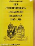 Der österreichisch-ungarische Dualismus 1867-1918