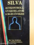 Silva agykontroll-gyakorlatok a 90-es évekre