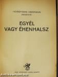 Egyél vagy éhenhalsz