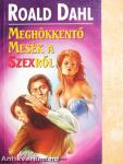 Meghökkentő mesék a szexről