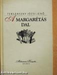 A margarétás dal 