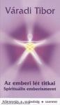 Az emberi lét titkai - Spirituális emberismeret