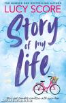 Story Of My Life: A hilarious Gilmore Girls meets Schitts Creek redemption romantic comedy