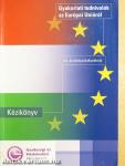 Gyakorlati tudnivalók az Európai Unióról