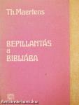 Bepillantás a Bibliába
