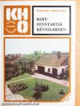Kertfenntartás kényelmesen