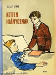 Ketten hiányoznak
