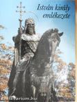 István király emlékezete