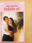 Csábíts el!