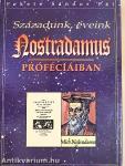 Századunk, éveink Nostradamus próféciáiban