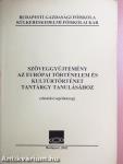 Szöveggyűjtemény az európai történelem és kultúrtörténet tantárgy tanulásához