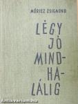 Légy jó mindhalálig