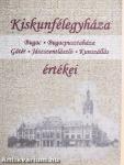 Kiskunfélegyháza értékei