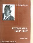 Küzdelmes, szép élet