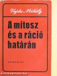 A mítosz és a ráció határán