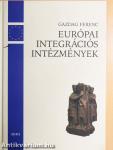 Európai integrációs intézmények