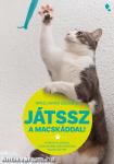 Játssz a macskáddal!