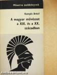A magyar művészet a XIX. és a XX. században