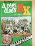 A régi, dicső KK 1927-1939