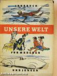 Unsere Welt