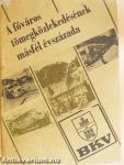 A főváros tömegközlekedésének másfél évszázada II.