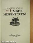 Nem kell mindent tudni