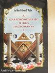 A szabadkőművesség titkos hagyománya