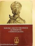 Baranya megye története az őskortól a honfoglalásig