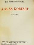 A 36. sz. kóreset