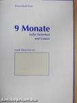 9 Monate voller Sicherheit und Genuss