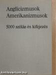 Anglicizmusok - amerikanizmusok