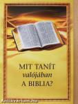 Mit tanít valójában a Biblia?
