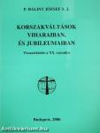 Korszakváltások viharaiban, és jubileumaiban