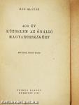 400 év küzdelem az önálló Magyarországért