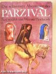 Die seltsamen Abenteuer des Parzival