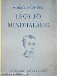 Légy jó mindhalálig