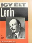 Így élt Lenin