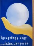 Igazgyöngy vagy Isten tenyerén