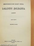 Lorántfy Zsuzsánna I-II.