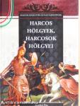 Harcos hölgyek, harcosok hölgyei