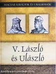 V. László és Ulászló