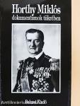 Horthy Miklós dokumentumok tükrében