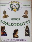 Mikor uralkodott?