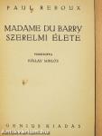 Madame du Barry szerelmi élete