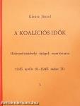 A koalíciós idők I-II.
