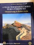 A világ természeti csodái és kultúrkincsei - Oroszország és Kelet-Ázsia