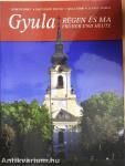 Gyula régen és ma II.