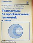 Testnevelési és sportszervezési ismeretek IV.