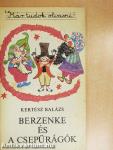 Berzenke és a csepűrágók