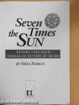 Seven Times the Sun